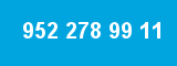 952 278 99 11 952 278 99 11